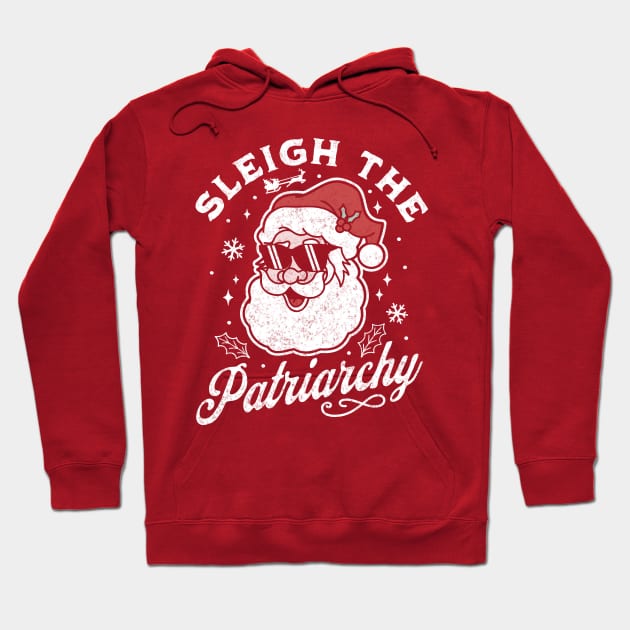 Sleigh The Patriarchy Santa Feminist Feminism Ugly Christmas Hoodie by OrangeMonkeyArt